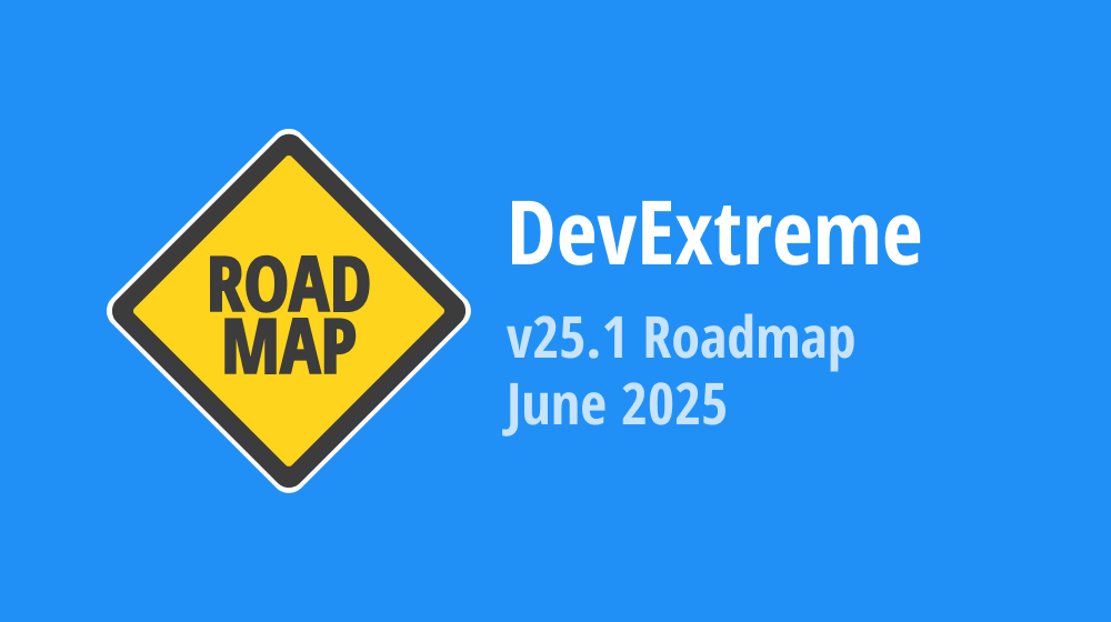 DevExtreme — June 2025 Roadmap (v25.1 - Angular, React, Vue, jQuery & ASP.NET Core)
